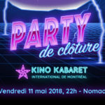 Party de clôture - Kino Kabaret 2018