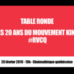 Table ronde : Les 20 ans du mouvement Kino #RVCQ
